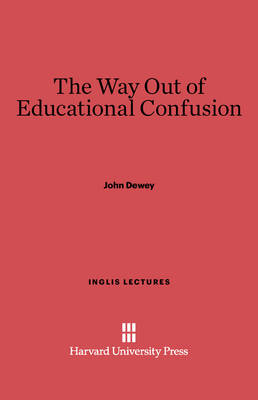 Book cover for The Way Out of Educational Confusion