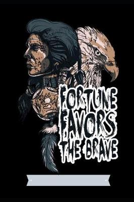Book cover for Fortune Favors The Brave