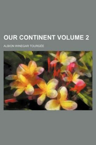 Cover of Our Continent Volume 2