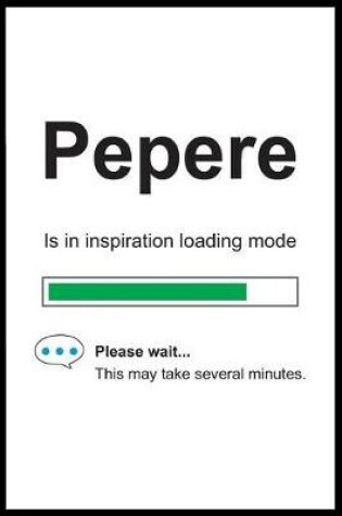 Cover of Pepere is in Inspiration Loading Mode