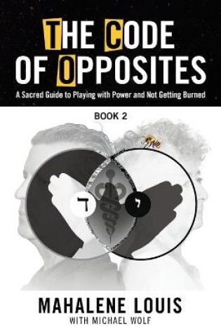 Cover of The Code of Opposites-Book 2