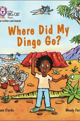 Cover of Where Did My Dingo Go?