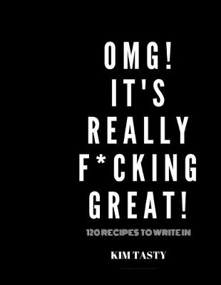 Book cover for OMG! It's Really F*cking Great!