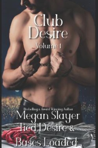 Cover of Club Desire, Volume 1