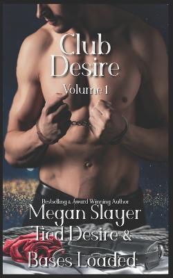 Book cover for Club Desire, Volume 1