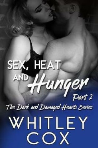 Cover of Sex, Heat and Hunger