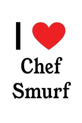 Book cover for I Love Chef Smurf