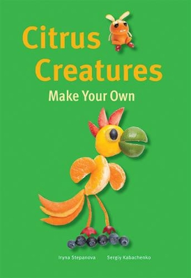 Book cover for Make Your Own - Citrus Creatures