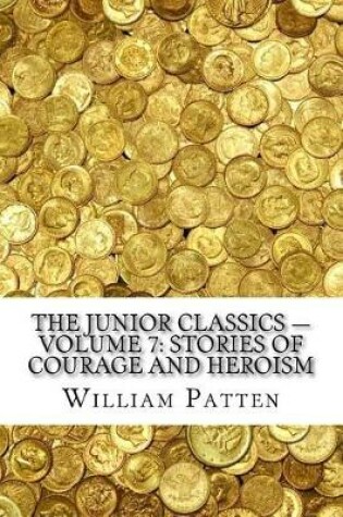 Cover of The Junior Classics - Volume 7