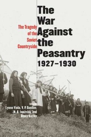 Cover of The War Against the Peasantry, 1927-1930