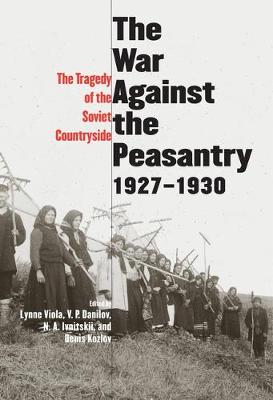 Book cover for The War Against the Peasantry, 1927-1930