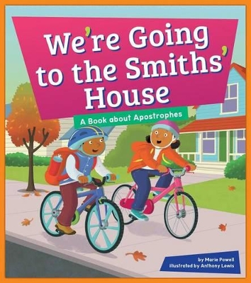 Cover of We're Going to the Smiths' House
