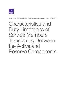 Book cover for Characteristics and Duty Limitations of Service Members Transferring Between the Active and Reserve Components