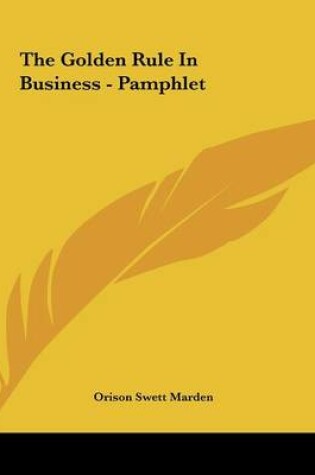 Cover of The Golden Rule in Business - Pamphlet