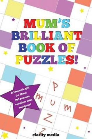 Cover of Mum's Brilliant Book Of Puzzles!