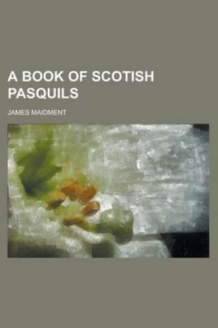 Cover of A Book of Scotish Pasquils