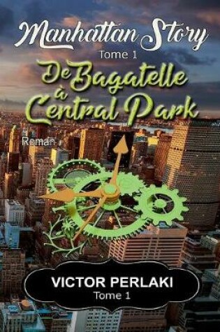 Cover of De Bagatelle à Central Park