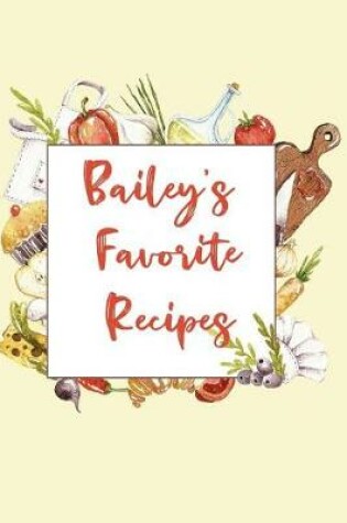 Cover of Bailey's Favorite Recipes