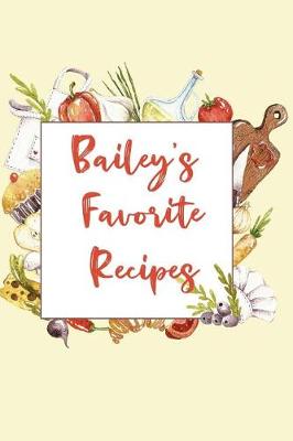 Book cover for Bailey's Favorite Recipes