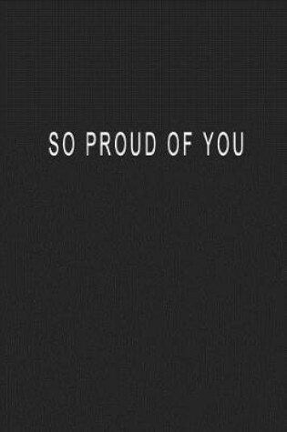 Cover of So Proud Of You