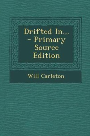 Cover of Drifted In... - Primary Source Edition