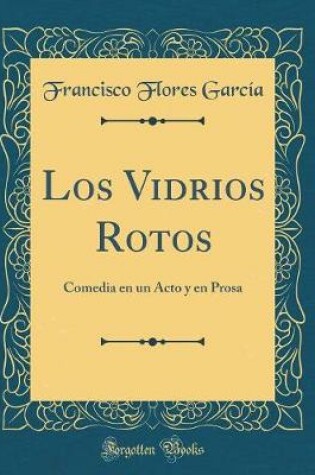 Cover of Los Vidrios Rotos