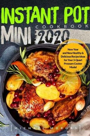 Cover of Instant Pot Mini Cookbook 2020