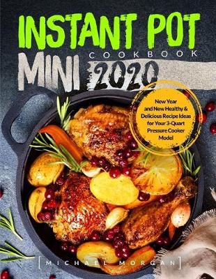 Book cover for Instant Pot Mini Cookbook 2020