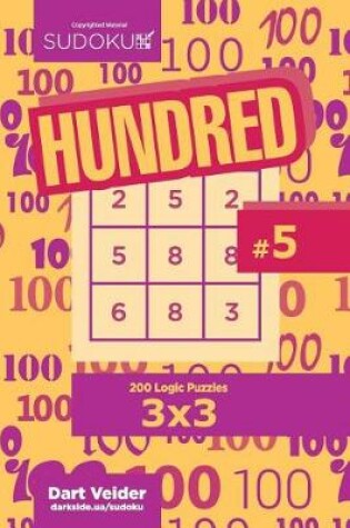 Cover of Sudoku Hundred - 200 Logic Puzzles 3x3 (Volume 5)