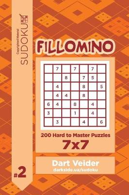 Book cover for Sudoku Fillomino - 200 Hard to Master Puzzles 7x7 (Volume 2)