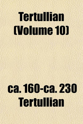 Book cover for Tertullian (Volume 10)