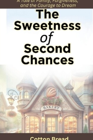 Cover of The Sweetness of Second Chances