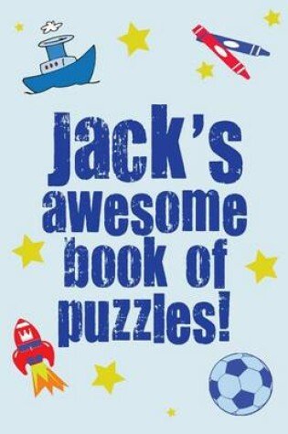 Cover of Jack's Awesome Book Of Puzzles!