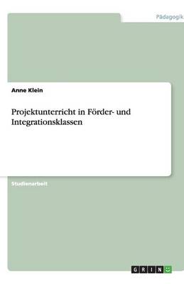 Book cover for Projektunterricht in Foerder- und Integrationsklassen