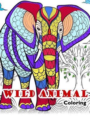 Book cover for Wild Animal Coloring