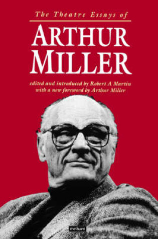 Cover of The Theatre Essays of Arthur Miller