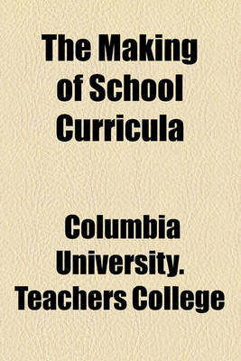 Book cover for The Making of School Curricula