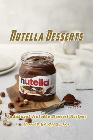 Cover of Nutella Desserts