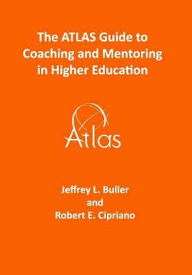 Book cover for The ATLAS Guide to Coaching and Mentoring in Higher Education