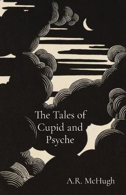 Book cover for The Tales of Cupid and Psyche