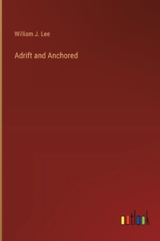 Cover of Adrift and Anchored