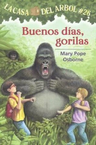 Cover of Buenos Dias, Gorilas (Good Morning, Gorillas)