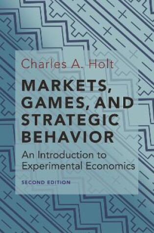 Cover of Markets, Games, and Strategic Behavior