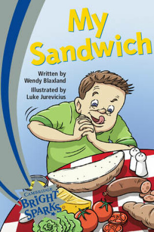 Cover of Bright Sparks: My Sandwich