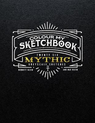 Book cover for Colour My Sketchbook MYTHIC