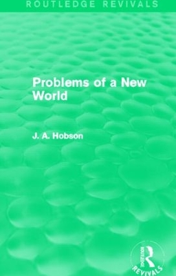 Book cover for Problems of a New World (Routledge Revivals)