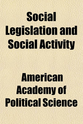 Book cover for Social Legislation and Social Activity