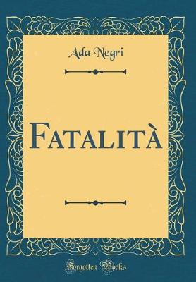 Book cover for Fatalità (Classic Reprint)
