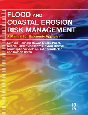 Book cover for Flood and Coastal Erosion Risk Management: A Manual for Economic Appraisal