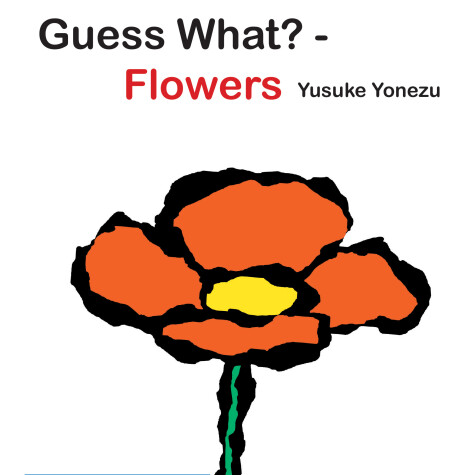 Book cover for Guess What?-Flowers